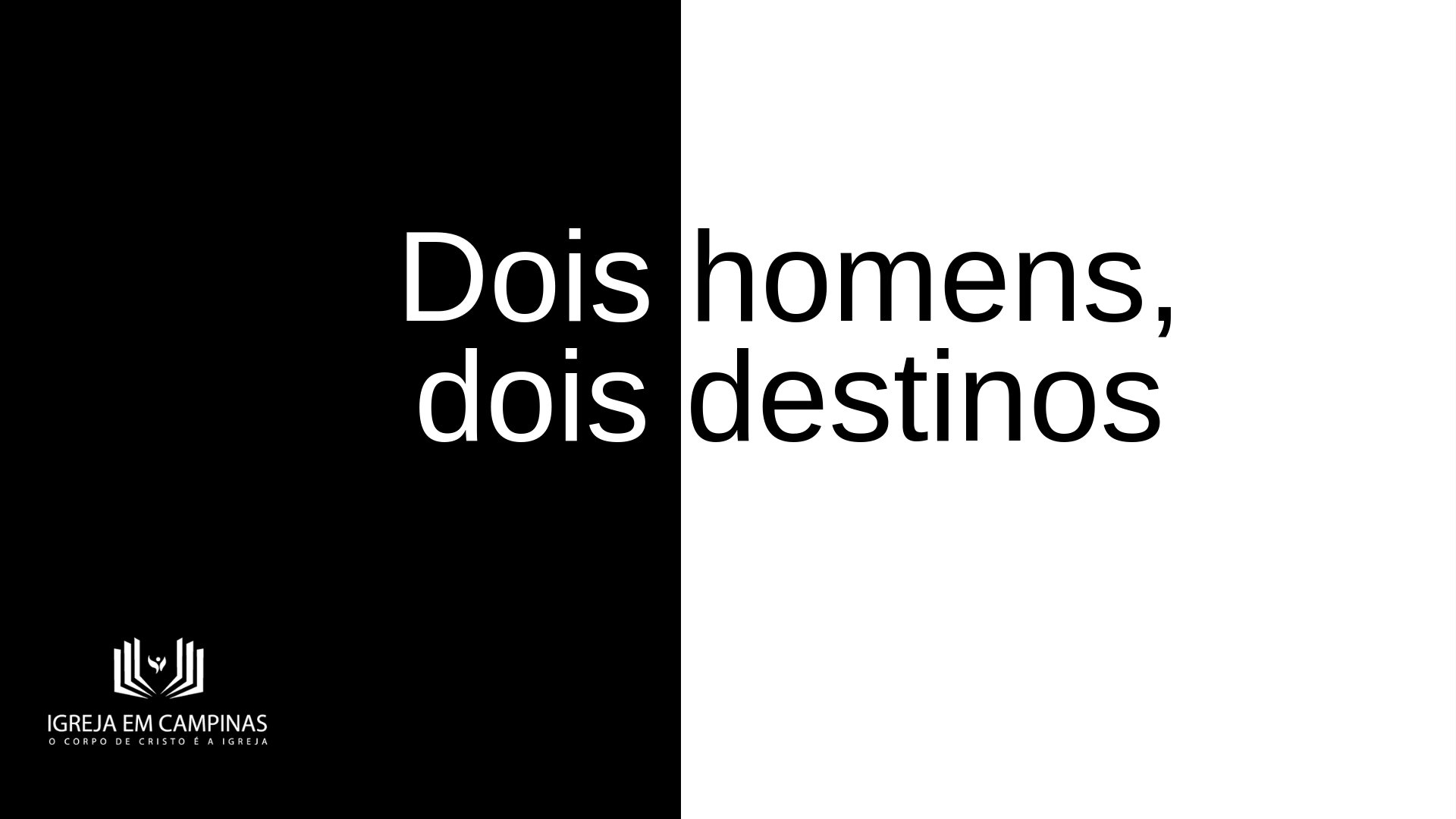 Read more about the article Dois homens, dois destinos (1 Co 15:42)